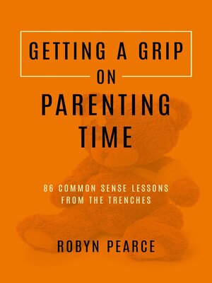 cover image of Getting a Grip on Parenting Time